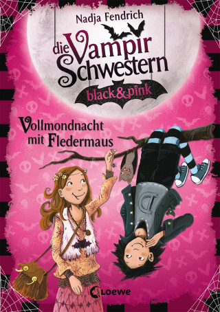 Nadja Fendrich: Die Vampirschwestern black & pink (Band 2) - Vollmondnacht mit Fledermaus