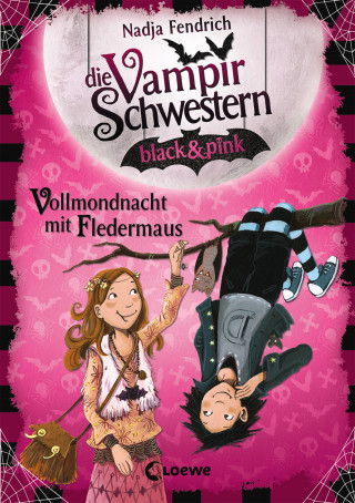 Nadja Fendrich: Die Vampirschwestern black & pink (Band 2) - Vollmondnacht mit Fledermaus