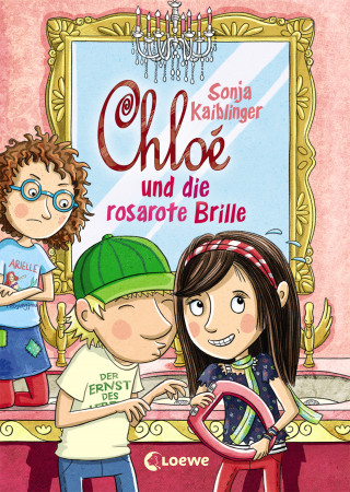 Sonja Kaiblinger: Chloé und die rosarote Brille (Band 3)