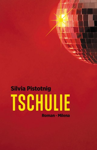 Silvia Pistotnig: Tschulie