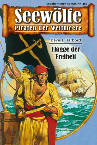 Davis J. Harbord: Seewölfe - Piraten der Weltmeere 386