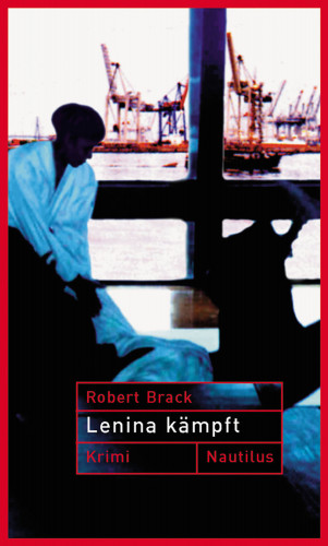 Robert Brack: Lenina Kämpft