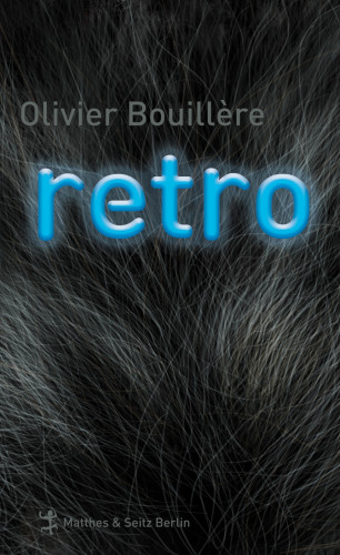 Olivier Bouillère: Retro