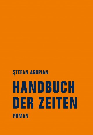 Ștefan Agopian: Handbuch der Zeiten