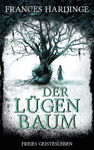 Frances Hardinge: Der Lügenbaum