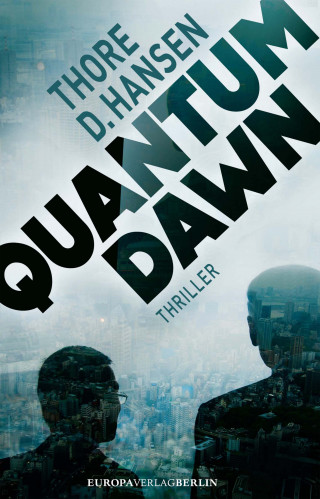 Thore D. Hansen: Quantum Dawn