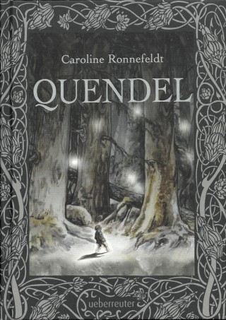 Caroline Ronnefeldt: Quendel (Quendel, Bd. 1)