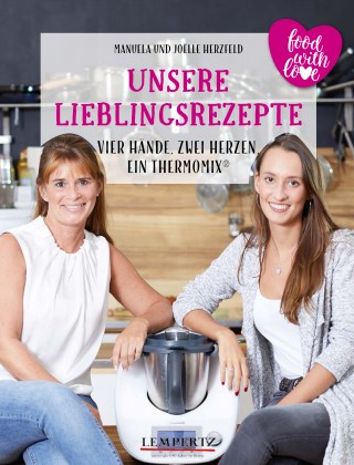 Manuela Herzfeld, Joelle Herzfeld: Herzfeld: Unsere Lieblingsrezepte