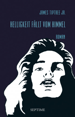 James Tiptree Jr.: Helligkeit fällt vom Himmel