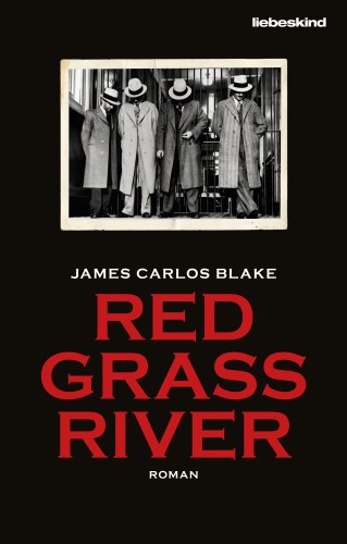 James Carlos Blake: Red Grass River