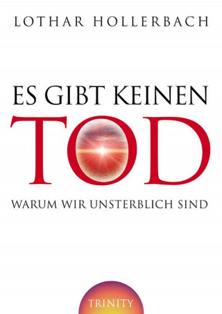 Lothar Hollerbach: Es gibt keinen Tod