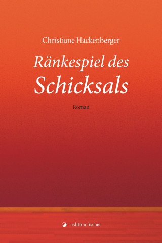 Christiane Hackenberger: Ränkespiel des Schicksals