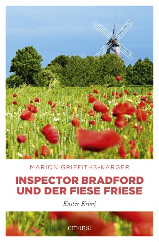Marion Griffiths-Karger: Inspector Bradford und der fiese Friese
