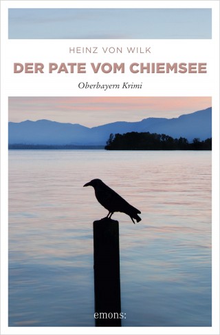 Heinz von Wilk: Der Pate vom Chiemsee