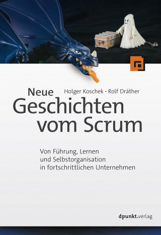 Holger Koschek, Rolf Dräther: Neue Geschichten vom Scrum