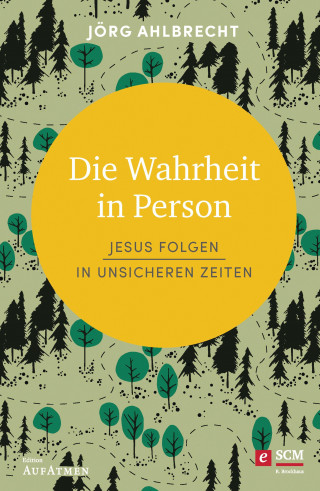 Jörg Ahlbrecht: Die Wahrheit in Person