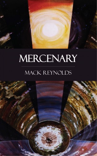 Mack Reynolds: Mercenary