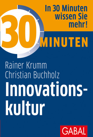 Christian Buchholz, Rainer Krumm: 30 Minuten Innovationskultur