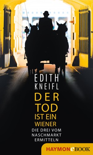 Edith Kneifl: Der Tod ist ein Wiener