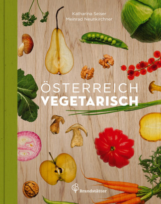 Katharina Seiser, Meinrad Neunkirchner: Österreich vegetarisch