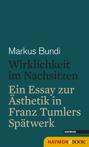 Markus Bundi: Wirklichkeit im Nachsitzen