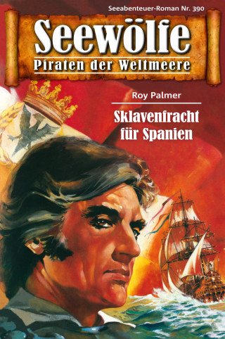 Roy Palmer: Seewölfe - Piraten der Weltmeere 390