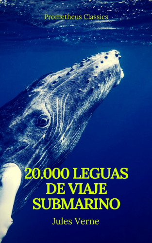 Julio Verne, Prometheus Classics: Veinte mil leguas de viaje submarino (Prometheus Classics)