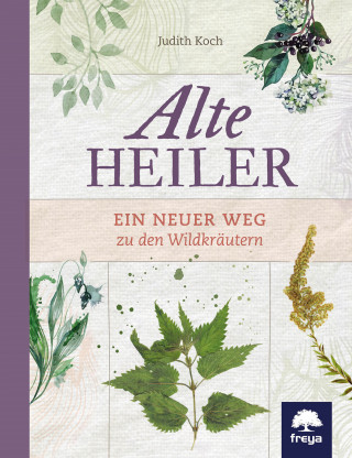 Judith Koch: Alte Heiler