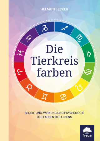 Helmuth Ecker: Die Tierkreisfarben