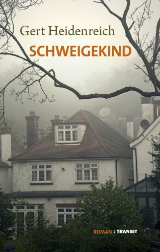 Gert Heidenreich: Schweigekind