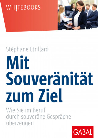 Stéphane Etrillard: Mit Souveränität zum Ziel