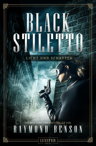 Raymond Benson: LICHT UND SCHATTEN (Black Stiletto 2)