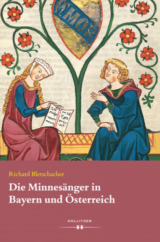 Richard Bletschacher: Die Minnesänger in Bayern und Österreich