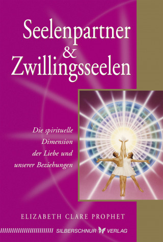 Elizabeth Clare Prophet: Seelenpartner & Zwillingsseelen