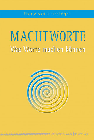 Franziska Krattinger: Macht-Worte