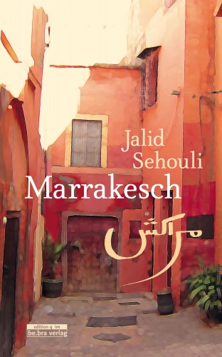 Jalid Sehouli: Marrakesch