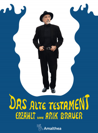 Arik Brauer: Das Alte Testament