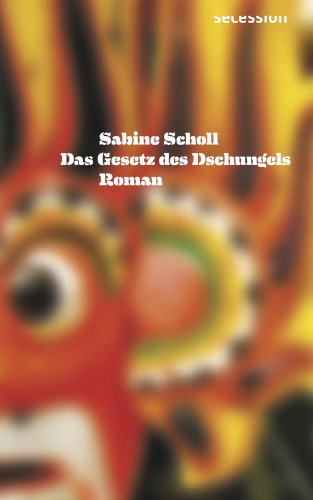 Sabine Scholl: Das Gesetz des Dschungels