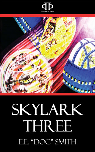 E. E. Smith: Skylark Three