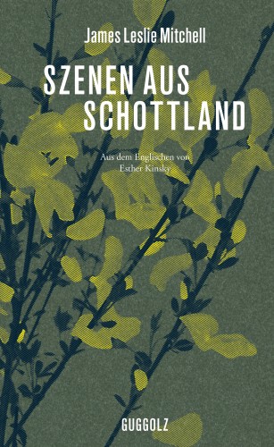 James Leslie Mitchell: Szenen aus Schottland
