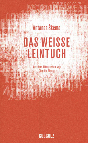 Antanas Škėma: Das weiße Leintuch