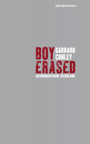 Garrard Conley: Boy Erased