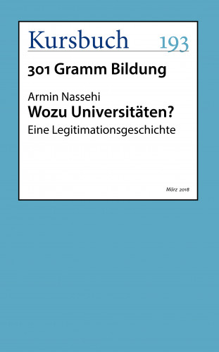 Armin Nassehi: Wozu Universitäten?