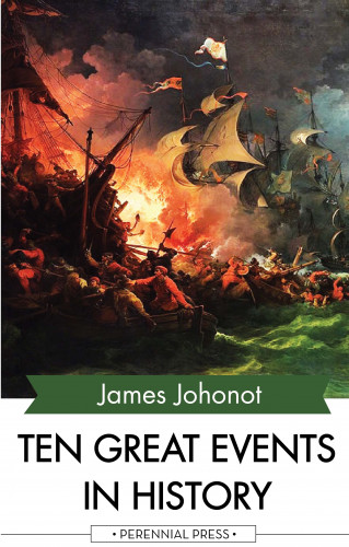James Johonot: Ten Great Events in History