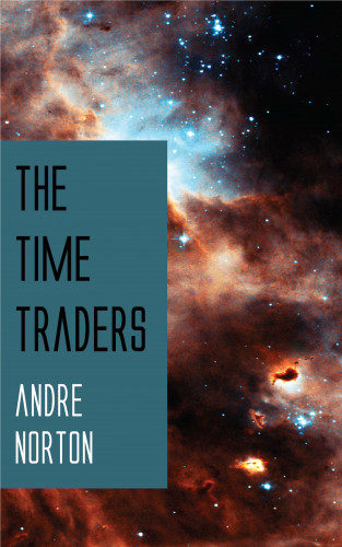 Andre Norton: The Time Traders