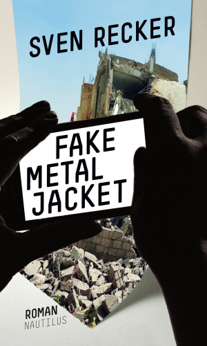 Sven Recker: Fake Metal Jacket