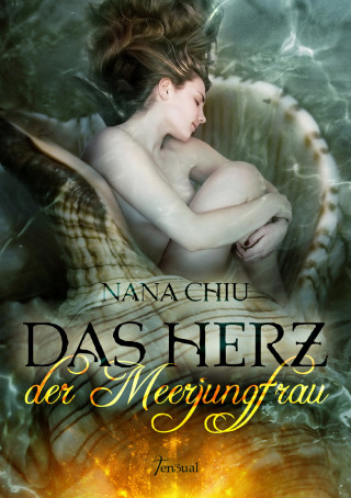 Nana Chiu: Das Herz der Meerjungfrau