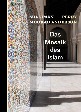 Suleiman Mourad, Perry Anderson: Das Mosaik des Islam