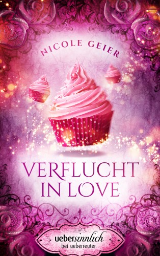 Nicole Geier: Verflucht in Love