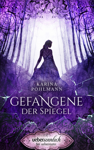 Karina Pohlmann: Gefangene der Spiegel